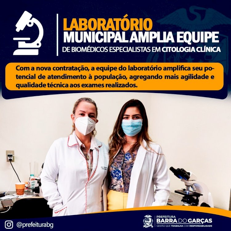 BARRA DO GARÇAS - Laboratório Municipal amplia equipe de biomédicos especialistas em citologia clínica