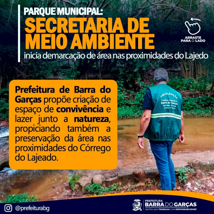 Secretaria Municipal de Meio Ambiente inicia demarcação de área para criação de Parque Municipal