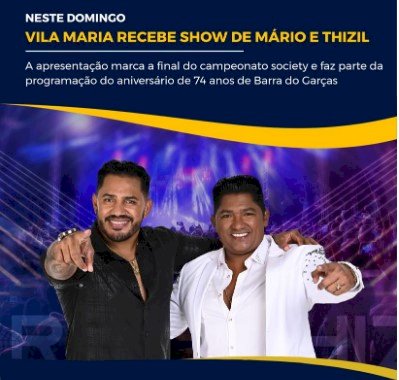 Vila Maria recebe show de Mário e Thizil neste domingo