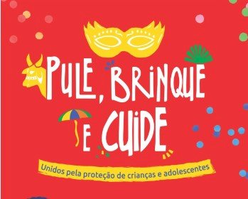 Prefeitura de Barra do Garças adere à Campanha Nacional de Proteção a Crianças e Adolescentes no Carnaval de 2023