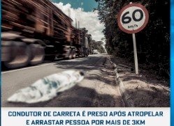 CONDUTOR DE CARRETA É PRESO APÓS ATROPELAR E ARRASTAR PESSOA POR MAIS DE 3KM