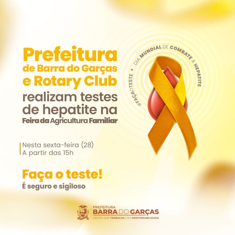 No Dia Mundial de Combate à Hepatite, Prefeitura de Barra do Garças e Rotary Club promovem ação na Feira de Agricultura Familiar