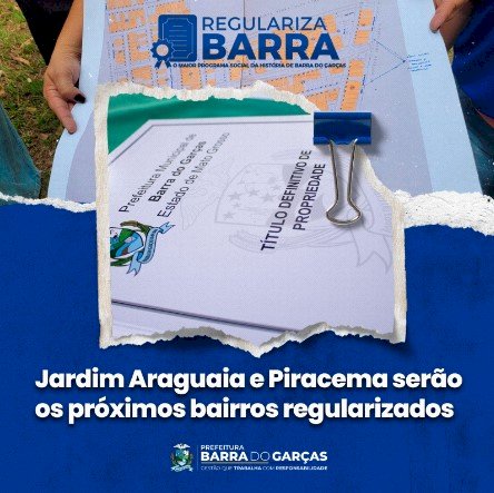 Jardim Araguaia e Piracema serão os próximos bairros regularizado