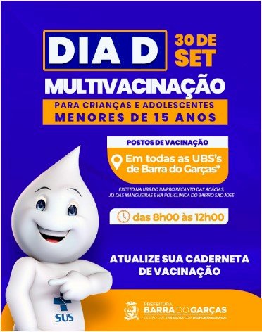 Barra do Garças realiza dia ‘D’ para multivacinação de crianças e adolescentes menores de 15 anos, neste sábado (30)