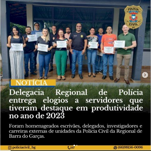 Delegacia Regional de Barra do Garças realizou cerimônia interna para entrega de Certificado de Elogio aos servidores que se destacaram na produtividade referente ao ano de 2023.
