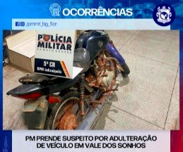 PM PRENDE SUSPEITO POR ADULTERAÇÃO DE VEÍCULO EM VALE DOS SONHOS