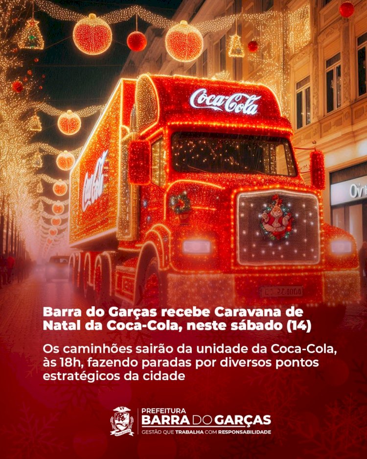 Barra do Garças recebe Caravana de Natal da Coca-Cola neste sábado (14)