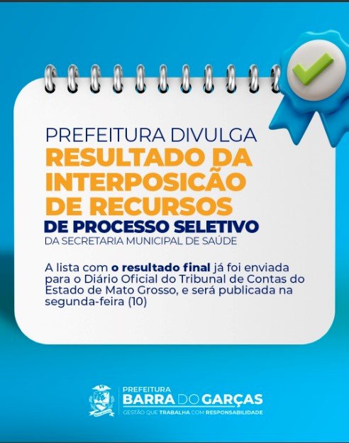 Prefeitura de Barra do Garças divulga resultado do recurso de processo seletivo da Secretaria de Saúde 